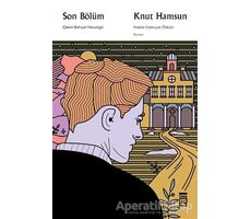 Son Bölüm - Knut Hamsun - Timaş Yayınları