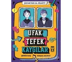 Ufak Tefek Kaygılar - Çocuktan Al Bilgiyi - Pınar Akseki - Genç Timaş