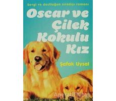 Oscar ve Çilek Kokulu Kız - Şafak Uysal - Doğan Egmont Yayıncılık