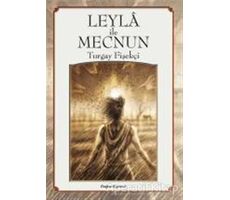 Leyla ile Mecnun - Turgay Fişekçi - Doğan Egmont Yayıncılık