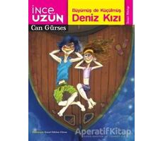 İnce ile Uzun 2: Büyümüş de Küçülmüş Deniz Kızı - Can Gürses - Doğan Egmont Yayıncılık