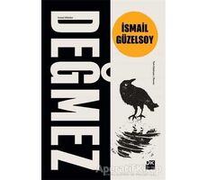 Değmez - İsmail Güzelsoy - Doğan Kitap