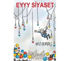 Eyyy Siyaset - Latif Demirci - Doğan Kitap