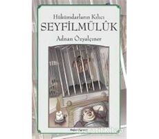 Hükümdarların Kılıcı: Seyfilmülük - Adnan Özyalçıner - Doğan Egmont Yayıncılık