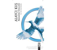 Açlık Oyunları 3 - Alaycı Kuş - Suzanne Collins - Dex Yayınevi