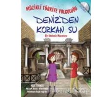 Müzikli Türkiye Yolculuğu - Denizden Korkan Su - Neşe Türkeş - Doğan Egmont Yayıncılık