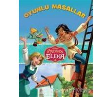 Disney Prenses Elena Oyunlu Masallar - Kolektif - Doğan Egmont Yayıncılık