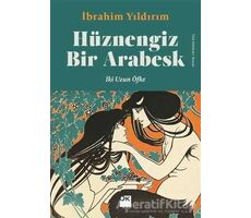 Hüznengiz Bir Arabesk - İbrahim Yıldırım - Doğan Kitap