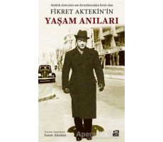 Fikret Aktekinin Yaşam Anıları - İsmet Aytekin - Doğan Kitap