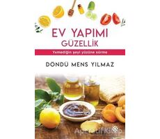 Ev Yapımı Güzellik - Döndü Mens Yılmaz - Doğan Novus