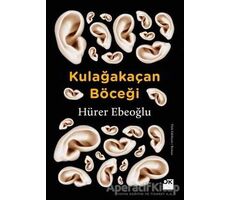 Kulağakaçan Böceği - Hürer Ebeoğlu - Doğan Kitap