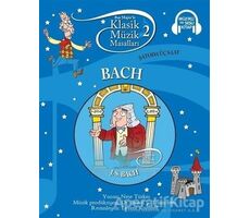 Klasik Müzik Masalları - Bach - Kolektif - Doğan Egmont Yayıncılık