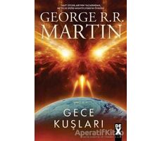 Gece Kuşları - George R. R. Martin - Dex Yayınevi