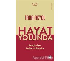 Hayat Yolunda - Taha Akyol - Doğan Kitap