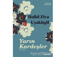 Yarın Kardeşler - Halid Ziya Uşaklıgil - Doğan Egmont Yayıncılık