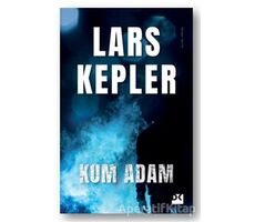 Kum Adam - Lars Kepler - Doğan Kitap