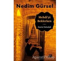 Mehdiyi Beklerken - Nedim Gürsel - Doğan Kitap