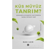 Küs Müyüz Tanrım? - Olgu Ilgın - Doğan Novus