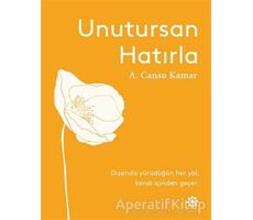 Unutursan Hatırla - A. Cansu Kamar - Doğan Novus