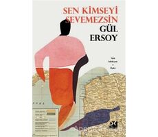 Sen Kimseyi Sevemezsin - Gül Ersoy - Doğan Kitap