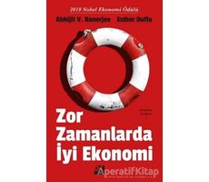 Zor Zamanlarda İyi Ekonomi - Abhijit V. Banerjee - Doğan Kitap