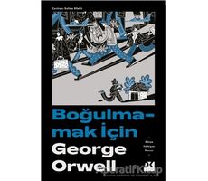 Boğulmamak İçin - George Orwell - Doğan Kitap