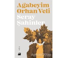 Ağabeyim Orhan Veli - Seray Şahinler - Doğan Kitap