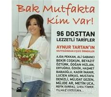 Bak Mutfakta Kim Var! - Aynur Tartan - Doğan Kitap