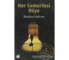 Her Cumartesi Rüya - İbrahim Yıldırım - Doğan Kitap