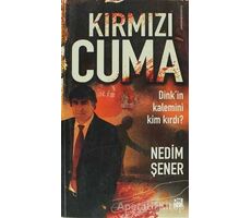 Kırmızı Cuma - Nedim Şener - Doğan Kitap