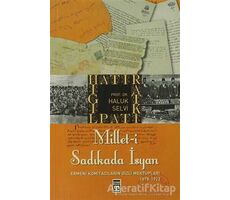 Millet-i Sadıkada İsyan - Haluk Selvi - Timaş Yayınları