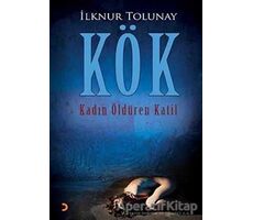 Kök - İlknur Tolunay - Cinius Yayınları