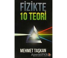 Fizikte 10 Teori - Mehmet Taşkan - Cinius Yayınları