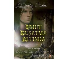 Umut Kuşatma Altında - Deniz Satır - Cinius Yayınları