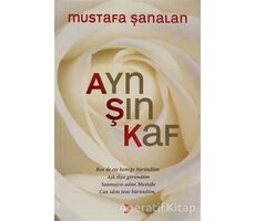 Ayn Şın Kaf - Mustafa Şanalan - Cinius Yayınları