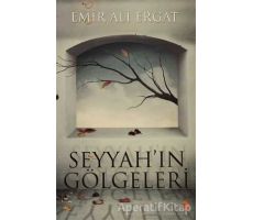 Seyyah’ın Gölgeleri - Emir Ali Ergat - Cinius Yayınları