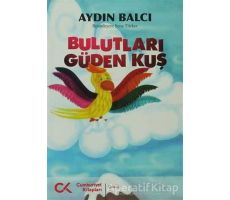 Bulutları Güden Kuş - Aydın Balcı - Cumhuriyet Kitapları