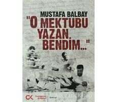 O Mektubu Yazan Bendim - Mustafa Balbay - Cumhuriyet Kitapları