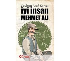 İyi İnsan Mehmet Ali - Ceyhun Atuf Kansu - Cumhuriyet Kitapları