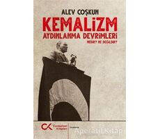 Kemalizm Aydınlanma Devrimleri Nedir? Ne Değildir? - Alev Coşkun - Cumhuriyet Kitapları