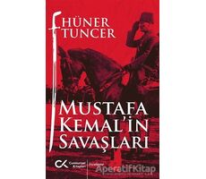Mustafa Kemalin Savaşları - Hüner Tuncer - Cumhuriyet Kitapları