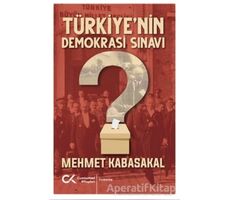 Türkiye’nin Demokrasi Sınavı - Mehmet Kabasakal - Cumhuriyet Kitapları