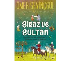 Şiraz ve Sultan - Ömer Sevinçgül - Carpe Diem Kitapları