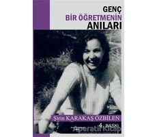 Genç Bir Öğretmenin Anıları - Şirin Karakaş Özbilen - Sokak Kitapları Yayınları