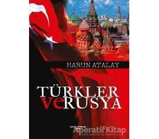 Türkler ve Rusya - Harun Atalay - Sokak Kitapları Yayınları