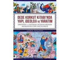 Dede Korkut Kitabında Yapı, İdeoloji ve Yaratım - Gürol Pehlivan - Ötüken Neşriyat