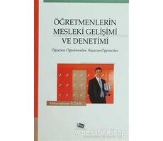 Öğretmenlerin Mesleki Gelişimi ve Denetimi - Abdurrahman İlğan - Anı Yayıncılık