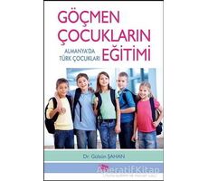 Göçmen Çocukların Eğitimi - Gülsün Şahan - Anı Yayıncılık