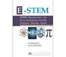 E-Stem - Stem Öğretmenleri için Çevre Konularına Yönelik Ortaokul Etkinlik Kitabı