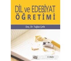 Dil ve Edebiyat Öğretimi - Tuğba Çelik - Anı Yayıncılık